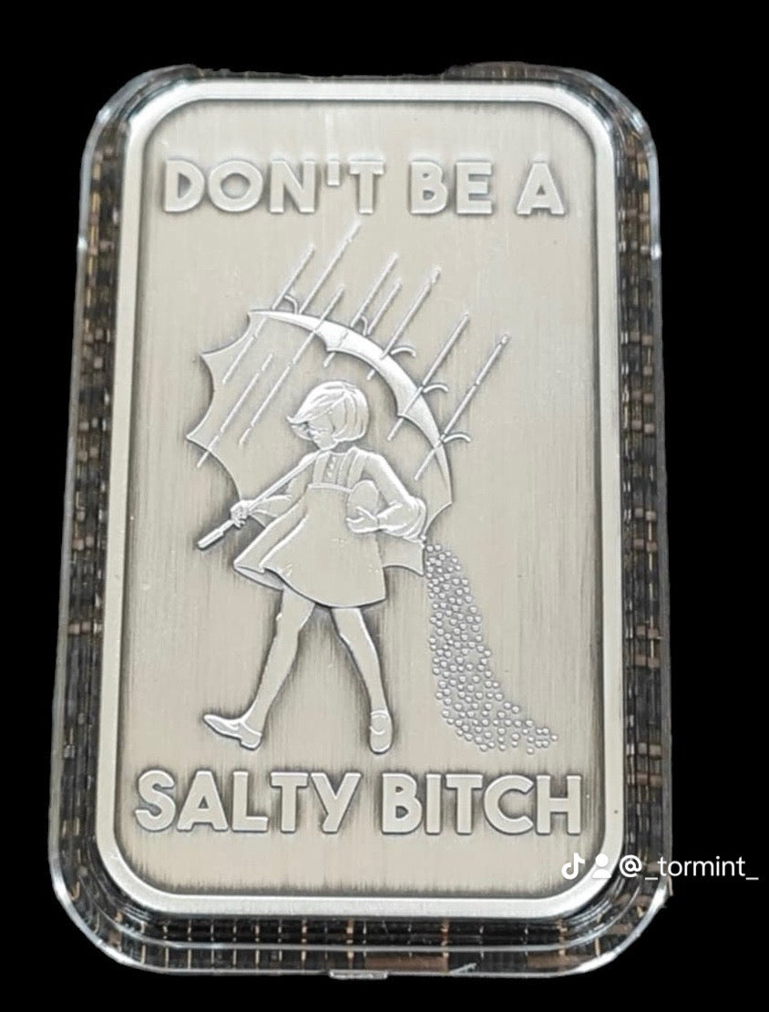 Don't Be A Salty B!tch (Antique Bar Only) ***Pre-Sale***